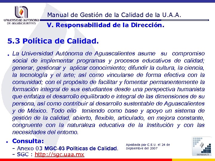 Manual de Gestión de la Calidad de la U. A. A. V. Responsabilidad de
