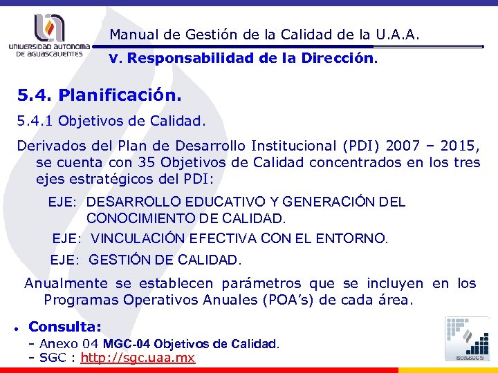 Manual de Gestión de la Calidad de la U. A. A. V. Responsabilidad de