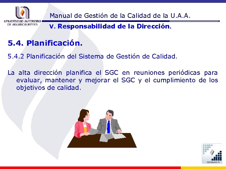 Manual de Gestión de la Calidad de la U. A. A. V. Responsabilidad de