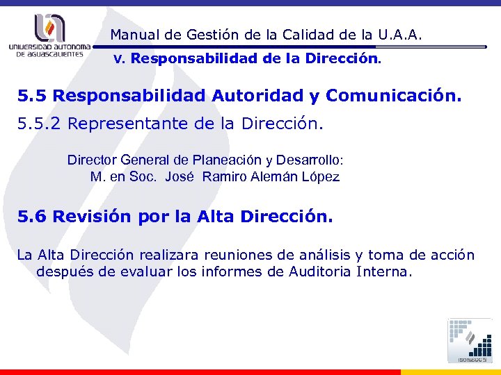 Manual de Gestión de la Calidad de la U. A. A. V. Responsabilidad de