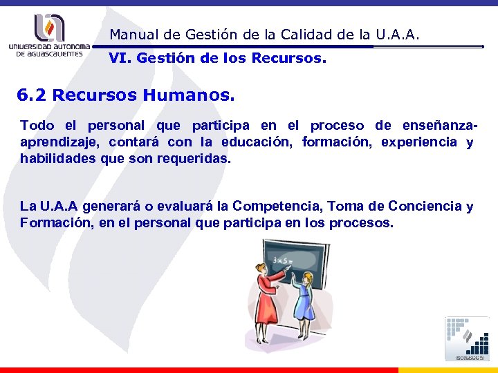 Manual de Gestión de la Calidad de la U. A. A. VI. Gestión de