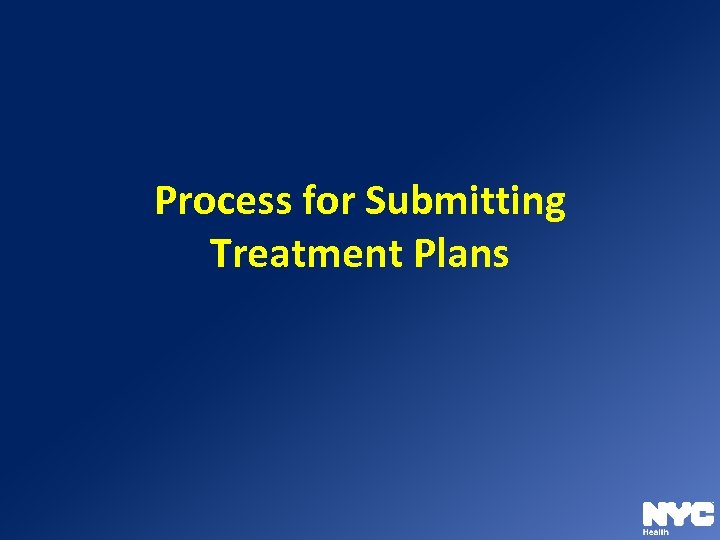 Process for Submitting Treatment Plans 