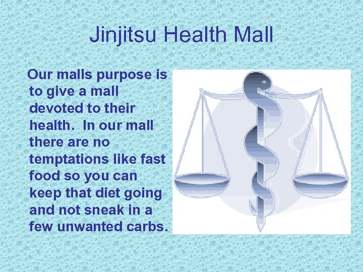 Jinjitsu Health Mall Our malls purpose is to give a mall devoted to their
