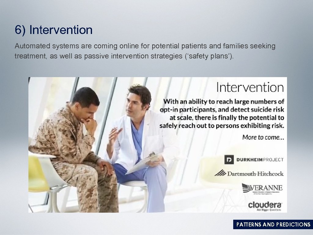 6) Intervention Automated systems are coming online for potential patients and families seeking treatment,