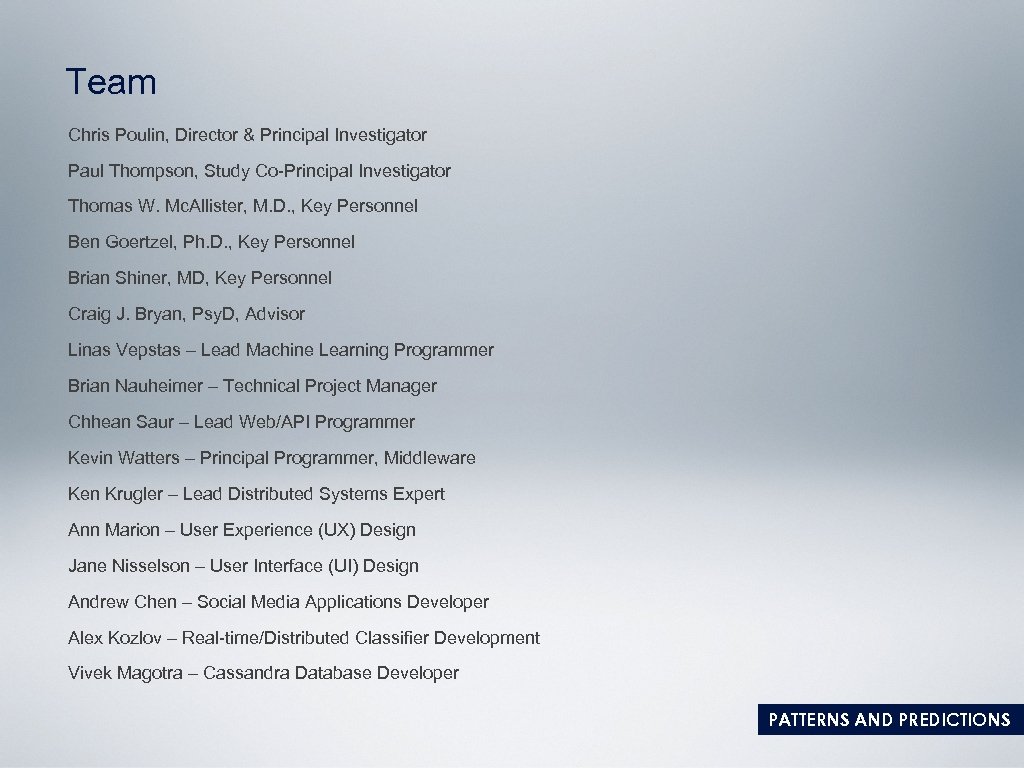 Team Chris Poulin, Director & Principal Investigator Paul Thompson, Study Co-Principal Investigator Thomas W.