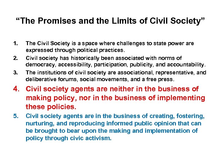 “The Promises and the Limits of Civil Society” 1. 2. 3. The Civil Society