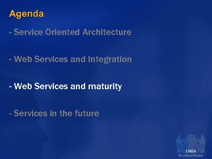 Agenda - Service Oriented Architecture - Web Services and Integration - Web Services and
