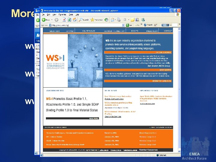 More information www. microsoft. se/arkitekt www. microsoft. com/interoperability www. ws-i. org/ EMEA 