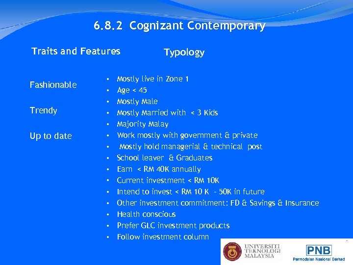 6. 8. 2 Cognizant Contemporary Traits and Features Fashionable Trendy Up to date •