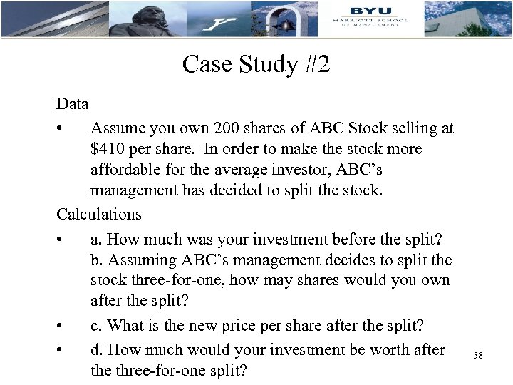 Case Study #2 Data • Assume you own 200 shares of ABC Stock selling