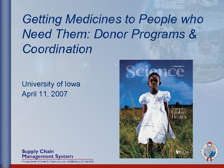 Getting Medicines to People who Need Them: Donor Programs & Coordination University of Iowa