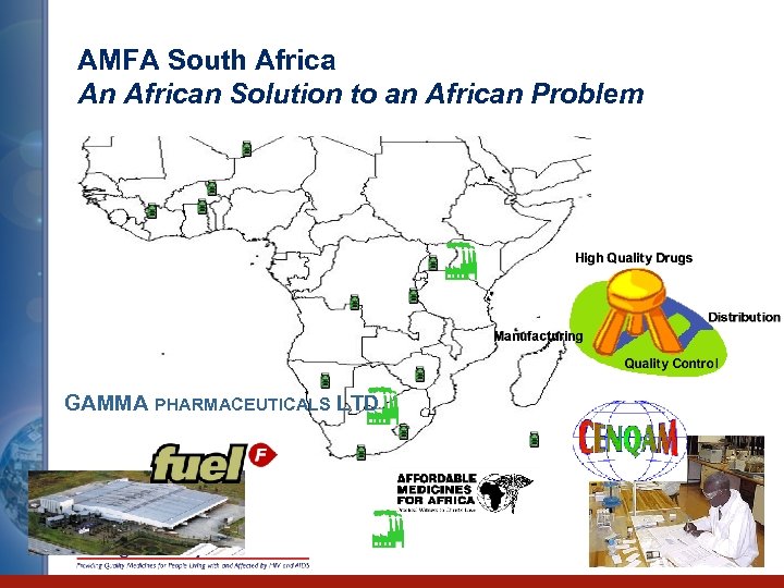 AMFA South Africa An African Solution to an African Problem GAMMA PHARMACEUTICALS LTD 