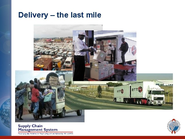 Delivery – the last mile 