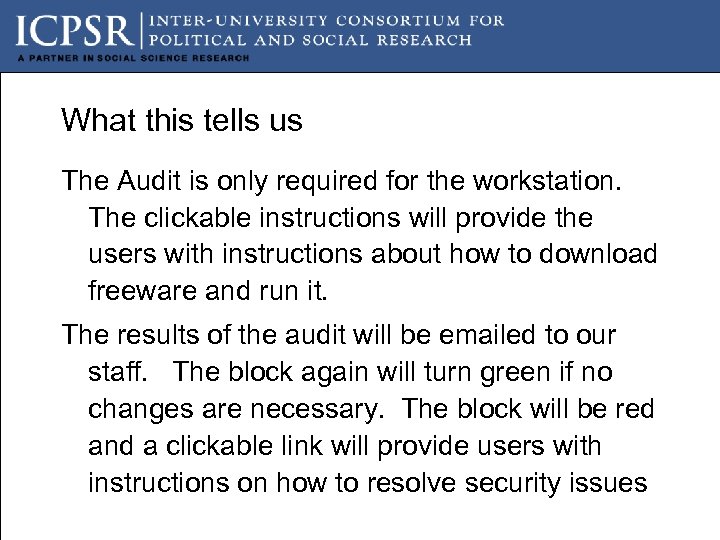 What this tells us The Audit is only required for the workstation. The clickable