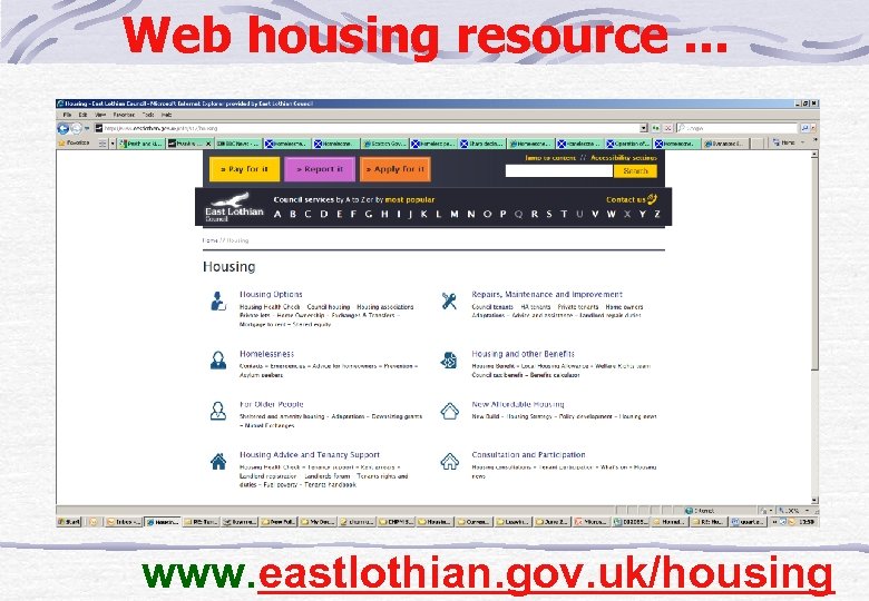 Web housing resource. . . www. eastlothian. gov. uk/housing 