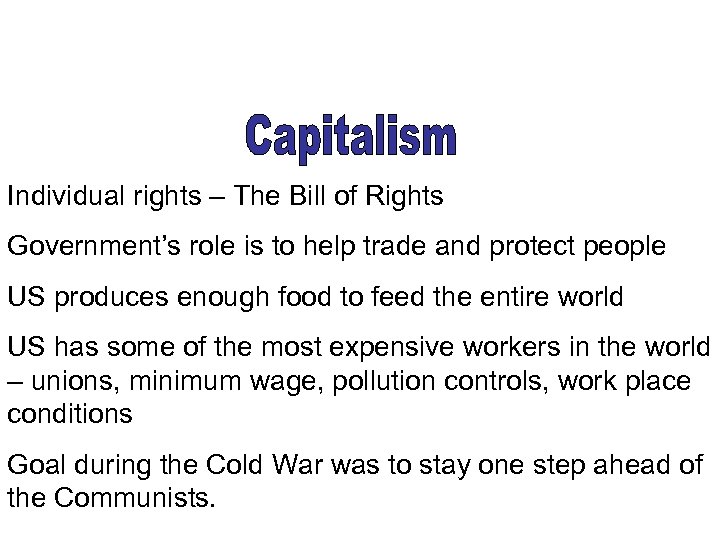 Individual rights – The Bill of Rights Government’s role is to help trade and