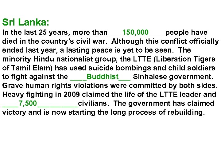 Sri Lanka: In the last 25 years, more than ___150, 000____people have died in