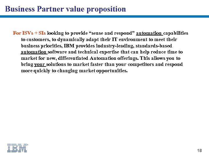 Business Partner value proposition For ISVs + SIs looking to provide “sense and respond”