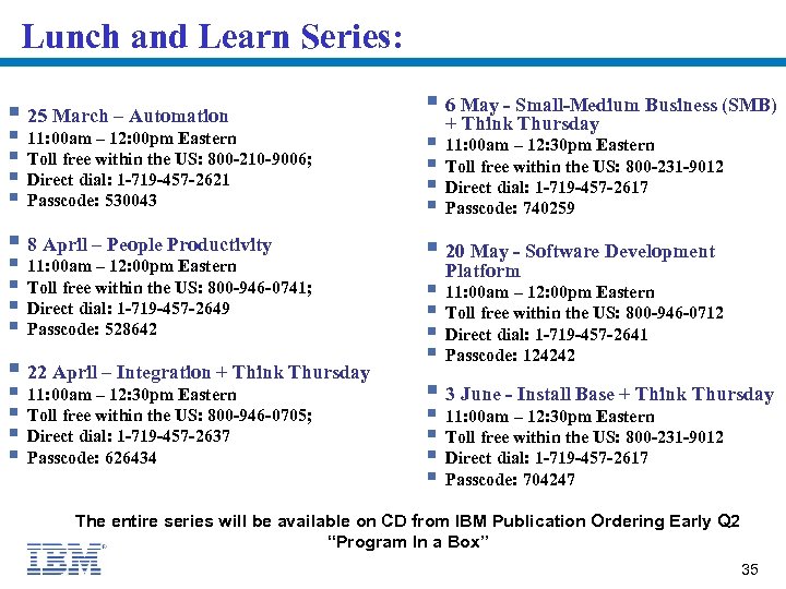 Lunch and Learn Series: § 25 March – Automation § 6 May - Small-Medium