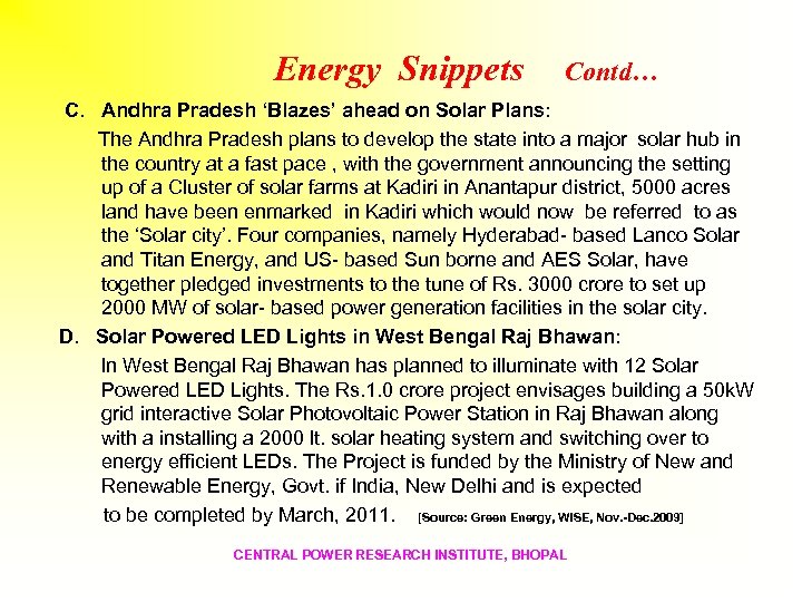 Energy Snippets Contd… C. Andhra Pradesh ‘Blazes’ ahead on Solar Plans: The Andhra Pradesh