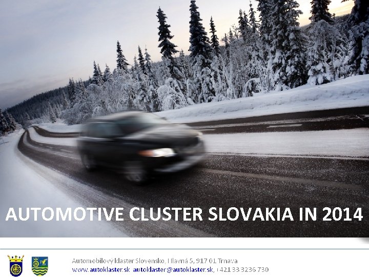 AUTOMOTIVE CLUSTER SLOVAKIA IN 2014 