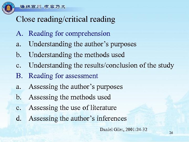 Close reading/critical reading A. a. b. c. B. a. b. c. d. Reading for