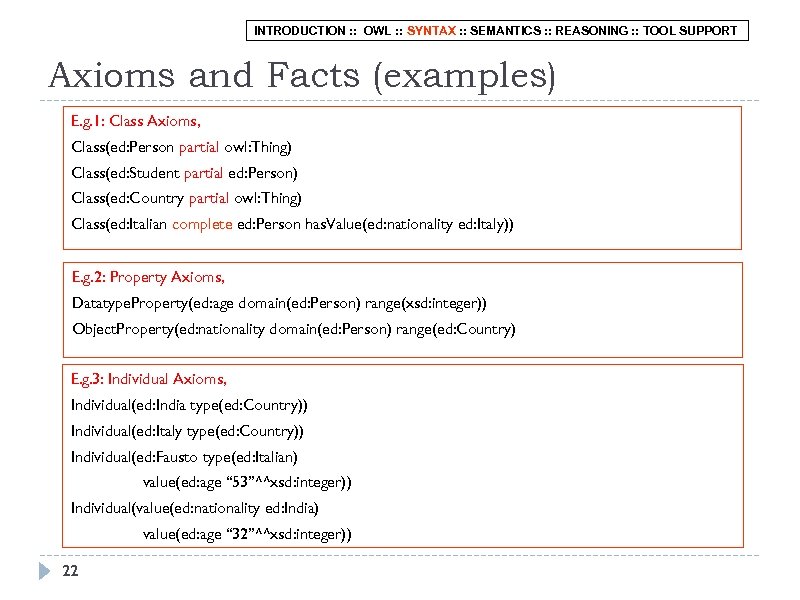 INTRODUCTION : : OWL : : SYNTAX : : SEMANTICS : : REASONING :