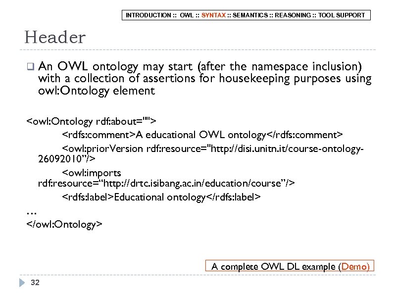 INTRODUCTION : : OWL : : SYNTAX : : SEMANTICS : : REASONING :