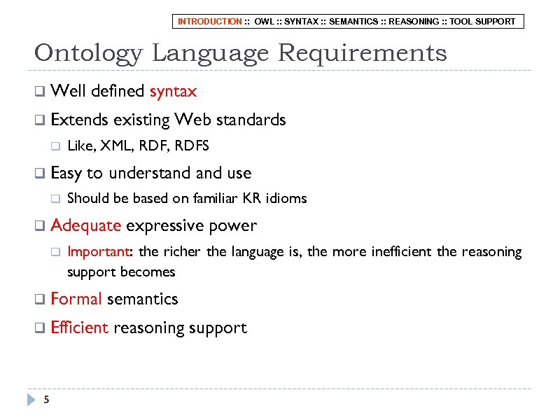 INTRODUCTION : : OWL : : SYNTAX : : SEMANTICS : : REASONING :