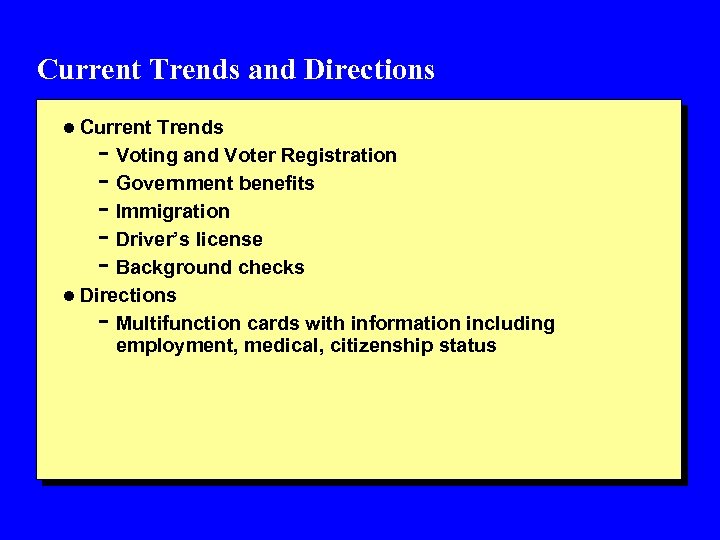 Current Trends and Directions l Current Trends - Voting and Voter Registration - Government