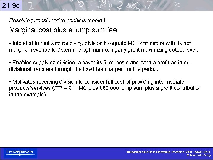 21. 9 c Resolving transfer price conflicts (contd. ) Marginal cost plus a lump