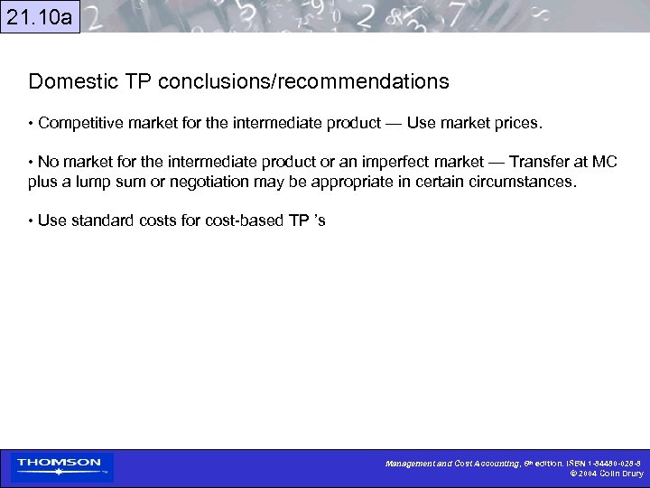 21. 10 a Domestic TP conclusions/recommendations • Competitive market for the intermediate product —