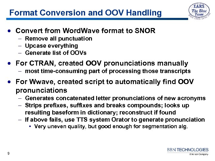 Format Conversion and OOV Handling · Convert from Word. Wave format to SNOR –