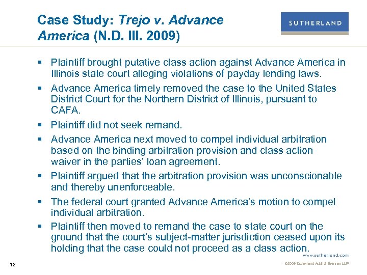 Case Study: Trejo v. Advance America (N. D. Ill. 2009) § Plaintiff brought putative