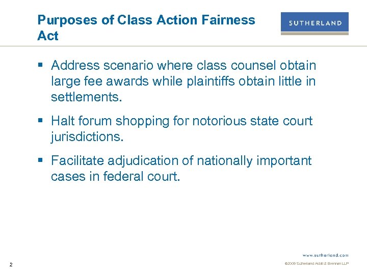 Purposes of Class Action Fairness Act § Address scenario where class counsel obtain large
