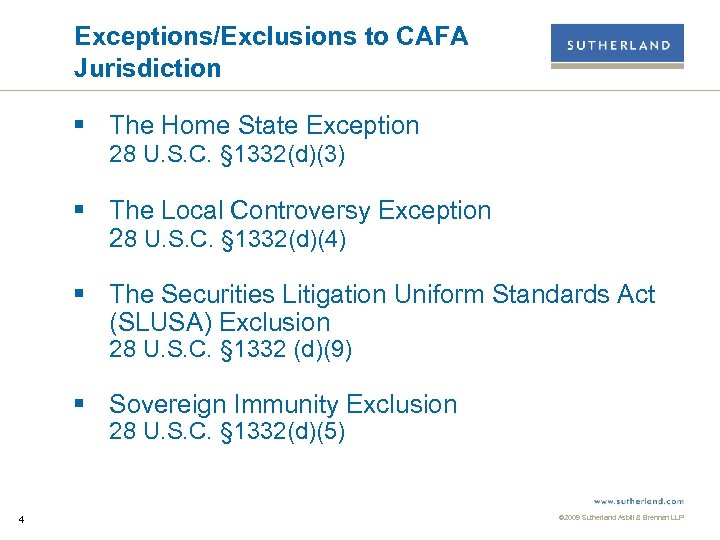 Exceptions/Exclusions to CAFA Jurisdiction § The Home State Exception 28 U. S. C. §