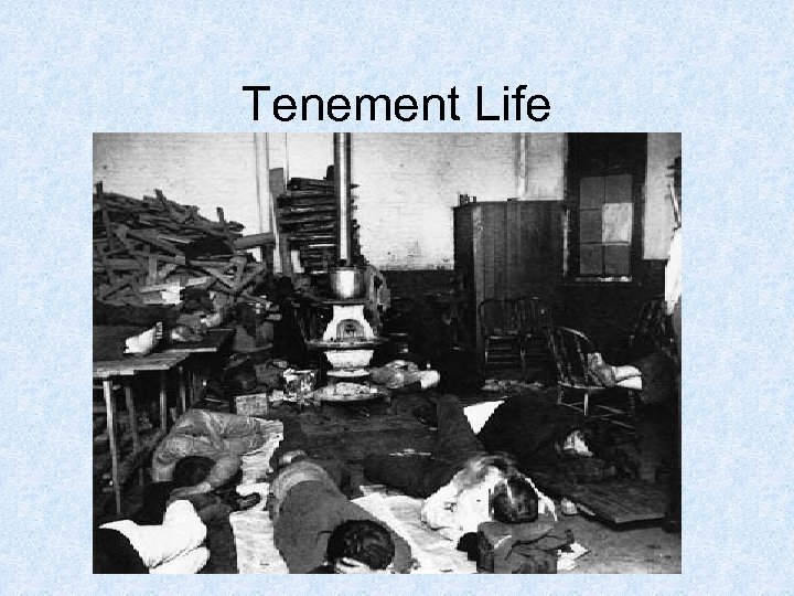 Tenement Life 
