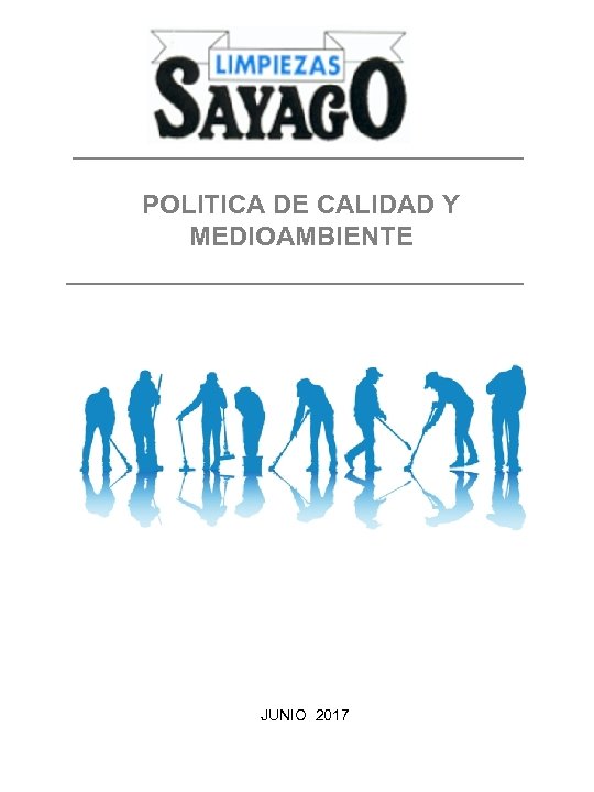POLITICA DE CALIDAD Y MEDIOAMBIENTE JUNIO 2017 