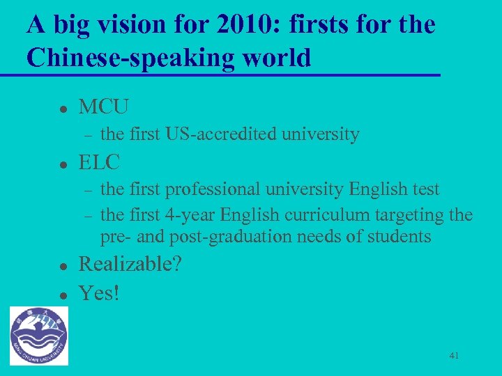 A big vision for 2010: firsts for the Chinese-speaking world l MCU – l