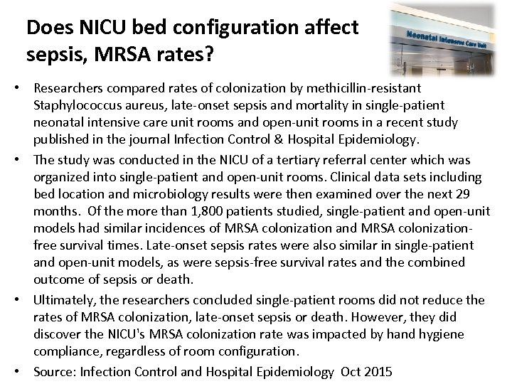 Does NICU bed configuration affect sepsis, MRSA rates? • Researchers compared rates of colonization