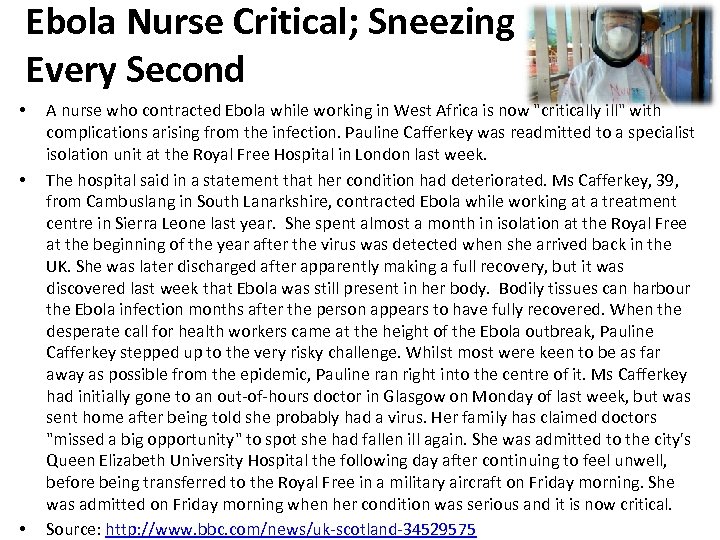 Ebola Nurse Critical; Sneezing Every Second • • • A nurse who contracted Ebola
