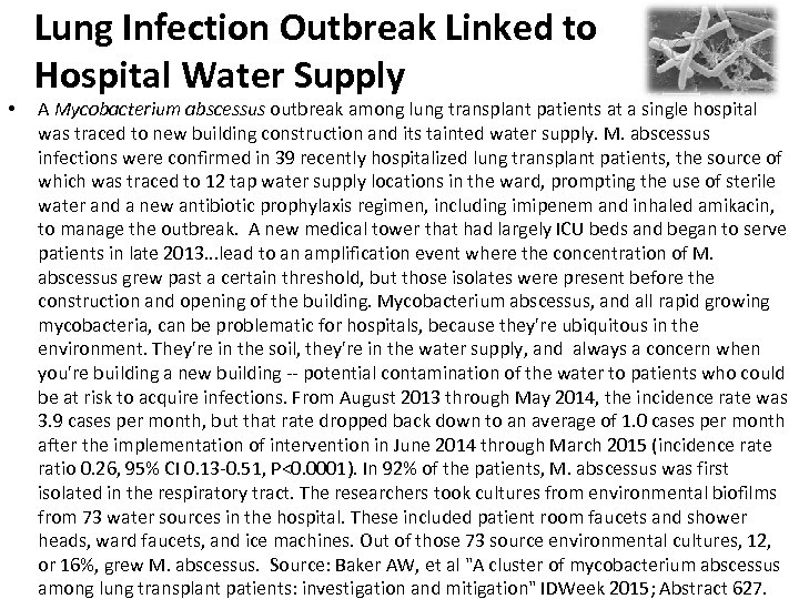  • Lung Infection Outbreak Linked to Hospital Water Supply A Mycobacterium abscessus outbreak