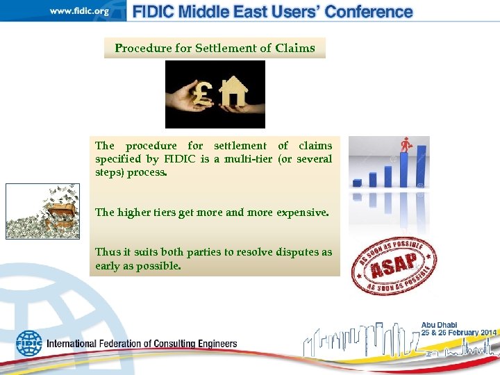 Procedure for Settlement of Claims The procedure for settlement of claims specified by FIDIC