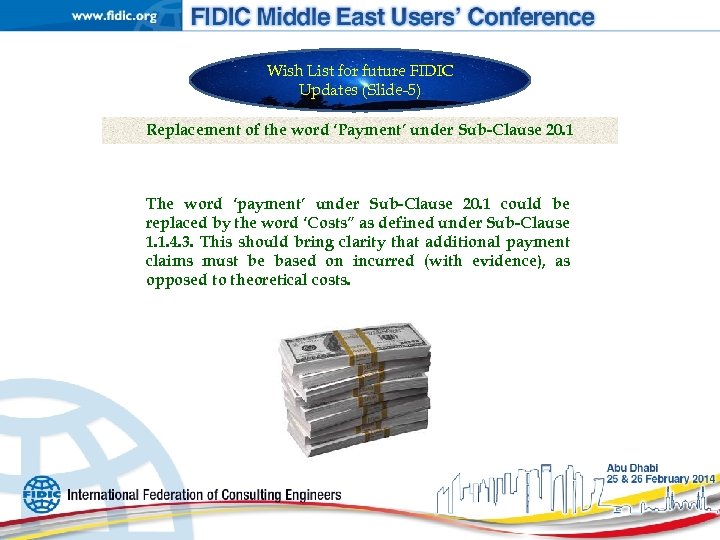 Wish List for future FIDIC Updates (Slide-5) Replacement of the word ‘Payment’ under Sub-Clause