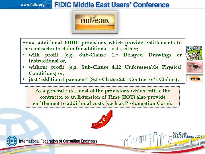 Some additional FIDIC provisions which provide entitlements to the contractor to claim for additional