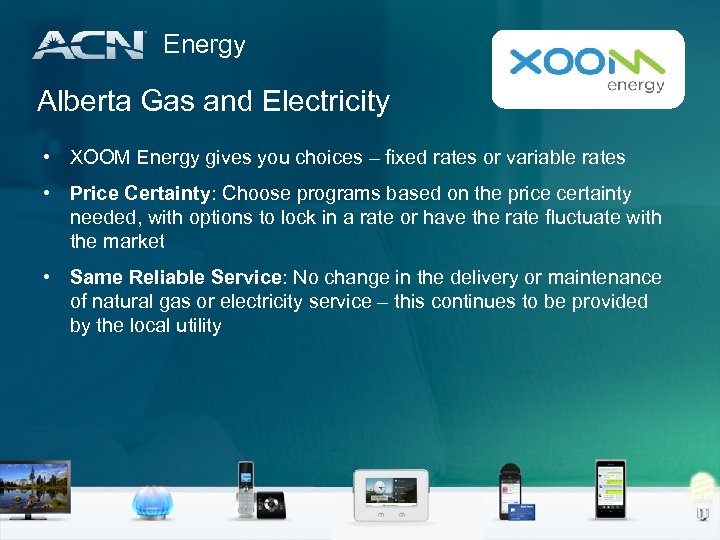 Energy Alberta Gas and Electricity • XOOM Energy gives you choices – fixed rates