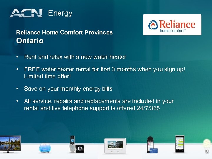 Energy Reliance Home Comfort Provinces Ontario • Rent and relax with a new water