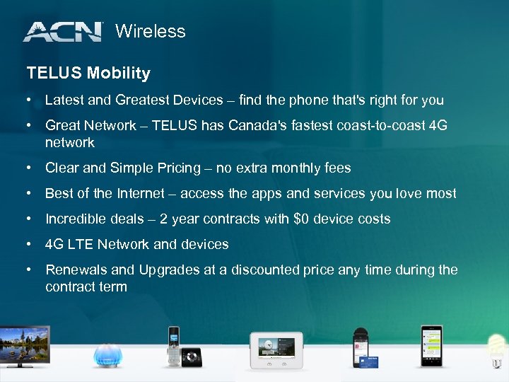 Wireless TELUS Mobility • Latest and Greatest Devices – find the phone that's right