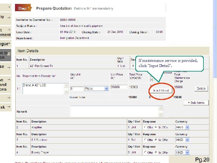 If maintenance service is provided, click “Input Detail”. Pg. 20 