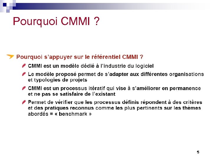 Pourquoi CMMI ? 5 